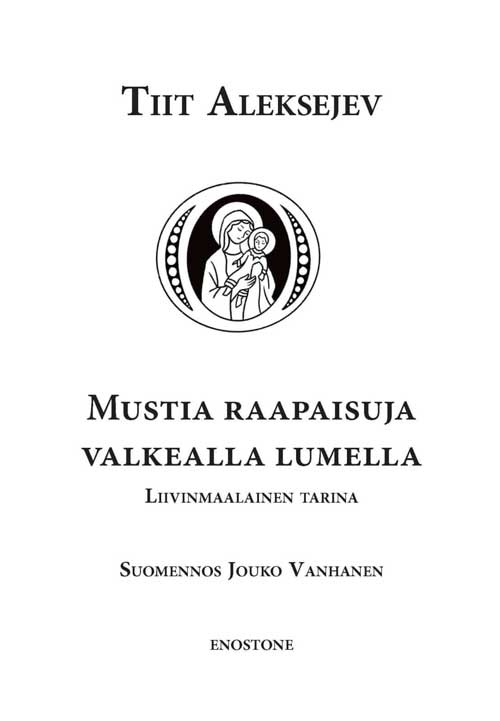 Mustia raapaisuja valkealla lumella -teoksen kansi